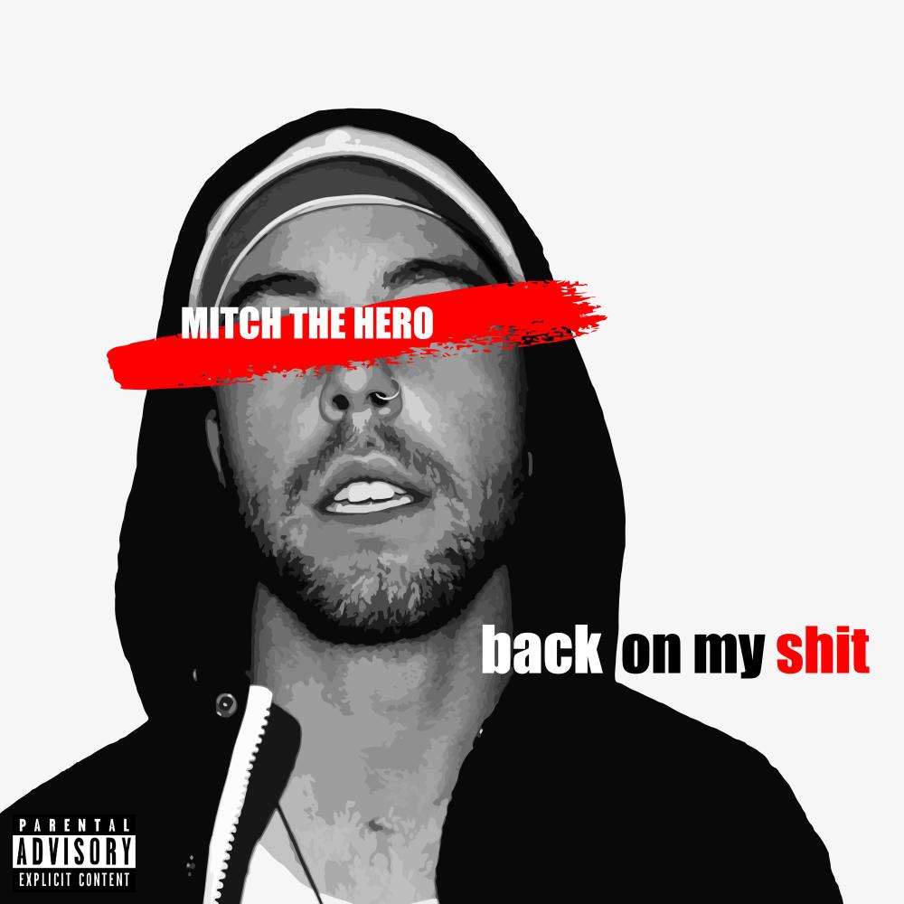 Back on My Shit (Explicit)