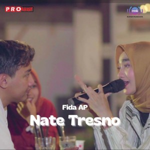 Dengarkan Nate Tresno lagu dari Fida AP dengan lirik