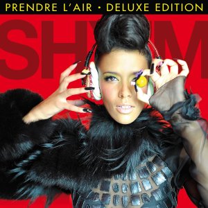 Album Prendre l'air - Collector oleh Shy'm