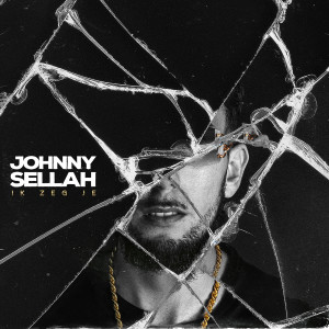 ดาวน์โหลดและฟังเพลง Ik Zeg Je (Explicit) พร้อมเนื้อเพลงจาก Johnny Sellah