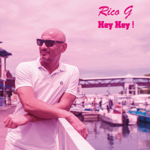 Album Hey Hey from Rico-G