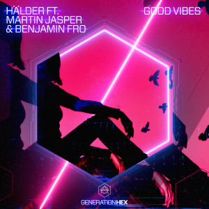 收听Hälder的Good Vibes歌词歌曲