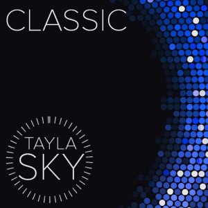 Tayla Sky的專輯Classic