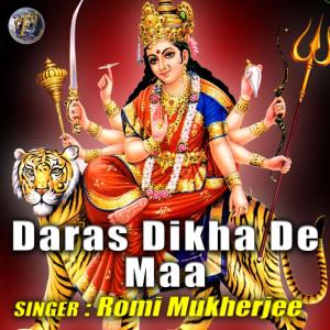 Listen to Daras Dikha De Maa song with lyrics from Romi Mukherjee