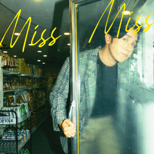 Album Miss Miss oleh Rob Deniel