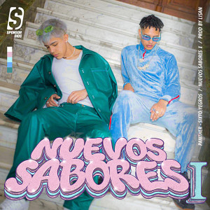 Listen to Nuevos Sabores 1 (Explicit) song with lyrics from Sixto Yegros