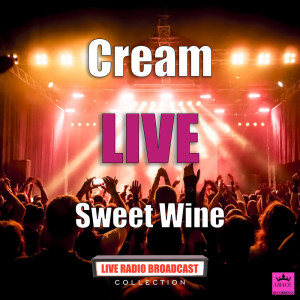 Cream的專輯Sweet Wine (Live)