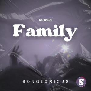 Songlorious的專輯We Were Family