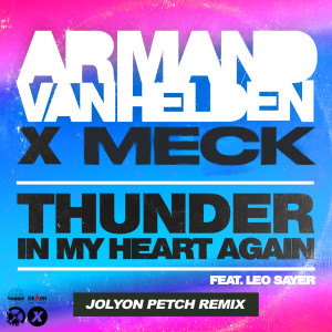 Armand Van Helden的專輯Thunder In My Heart Again (Jolyon Petch Remix)