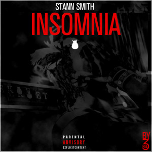 收聽Stann Smith的Insomnia (Explicit)歌詞歌曲