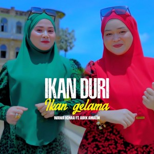 Listen to Ikan Duri Ikan Gelama song with lyrics from wawa ichaa