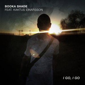 ดาวน์โหลดและฟังเพลง I Go, I Go พร้อมเนื้อเพลงจาก Booka Shade