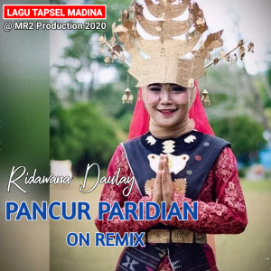 Dengarkan Pancur Paridian On Remix lagu dari Ridawana Daulay dengan lirik