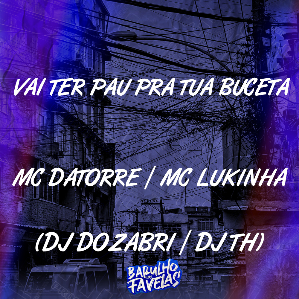 Vai Ter Pau pra Tua Buceta (Explicit)