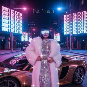收聽Timdek的Don't Be Extra (feat. Quinn Li)歌詞歌曲
