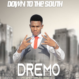 Dremo的专辑Down to the South (Explicit)