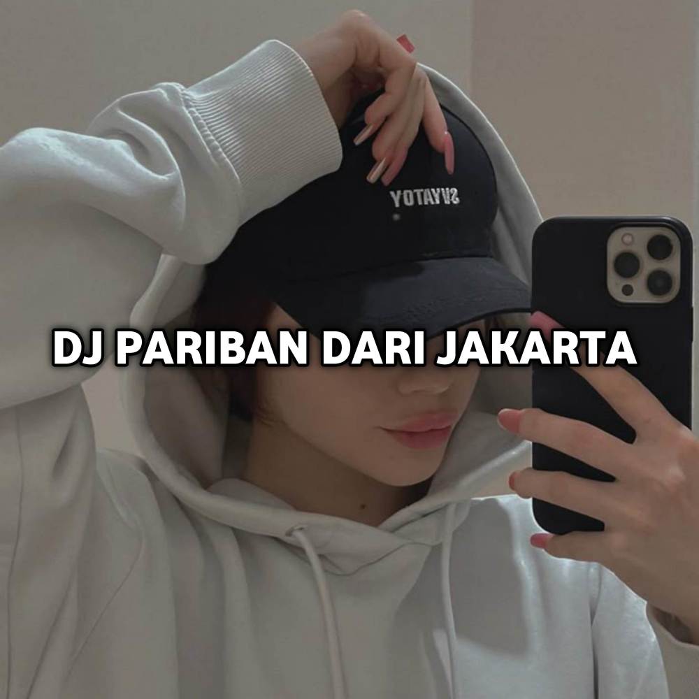 DJ PARIBAN DARI JAKARTA (Remix)