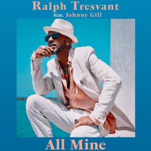 Ralph Tresvant的專輯All Mine