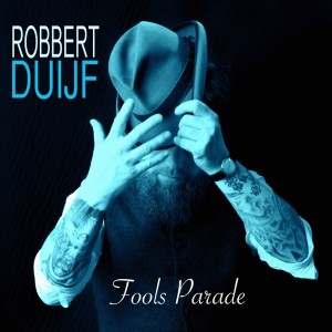 ดาวน์โหลดและฟังเพลง Fools Parade พร้อมเนื้อเพลงจาก Robbert Duijf
