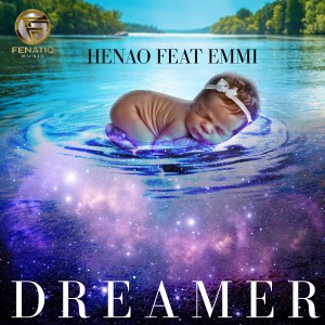 ดาวน์โหลดและฟังเพลง Dreamer (Single) พร้อมเนื้อเพลงจาก Henao