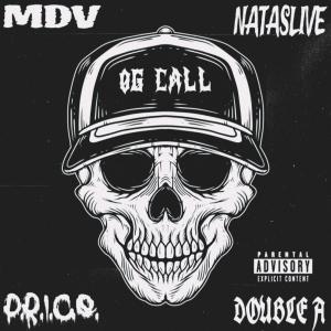 收聽Pure Reality Illustrating Constant Evil的OG Call (feat. MDV, Nataslive & Double A|Explicit)歌詞歌曲