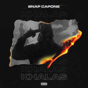 Dengarkan Khalas (Explicit) lagu dari Snap Capone dengan lirik