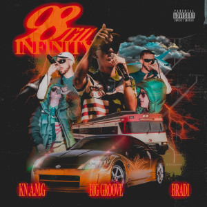 Listen to 98 'Till Infinity (Explicit) song with lyrics from KN A.M.G