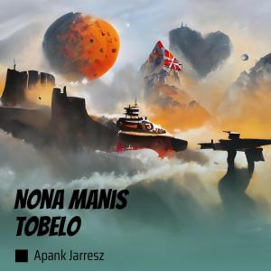Album Nona Manis Tobelo (Remix) oleh Apank Jarresz