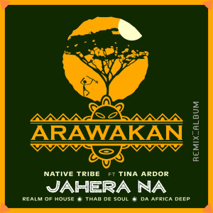 ดาวน์โหลดและฟังเพลง Jahera Na (Da Africa Deep Remix) พร้อมเนื้อเพลงจาก Native Tribe