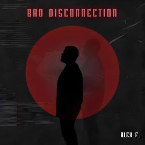 Alex F.的專輯Bad Disconnection