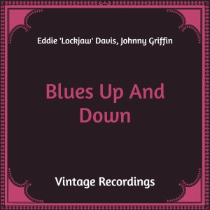 อัลบัม Blues up and Down (Hq Remastered) ศิลปิน Eddie 'Lockjaw' Davis