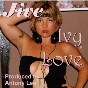 ดาวน์โหลดและฟังเพลง Jive พร้อมเนื้อเพลงจาก Ivy Love