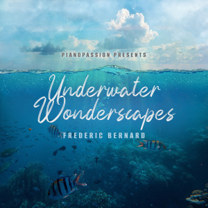 Listen to Underwater Wonderscapes song with lyrics from Frédéric Bernard
