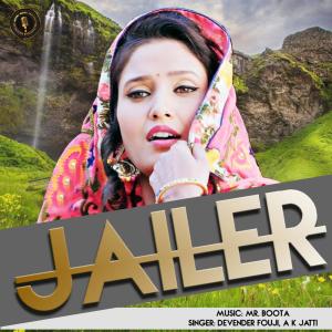 ดาวน์โหลดและฟังเพลง Jailer พร้อมเนื้อเพลงจาก Devender Fouji