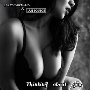 Listen to Thinking About You (Radio Version) song with lyrics from INCARMA