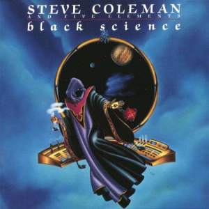 收聽Steve Coleman的Black Phonemics (Reprise)歌詞歌曲