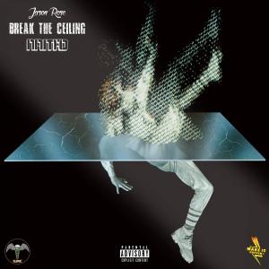 ดาวน์โหลดและฟังเพลง Break The Ceiling (NamthO Version - Extended|Explicit) พร้อมเนื้อเพลงจาก Jason Rose