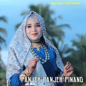 Dengarkan Panjek Panjek Pinang lagu dari Yona Irma dengan lirik