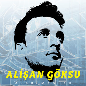 Dengarkan lagu Apartmanlar nyanyian Alişan Göksu dengan lirik