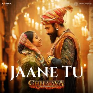 อัลบัม Jaane Tu (From "Chhaava") ศิลปิน Arijit Singh