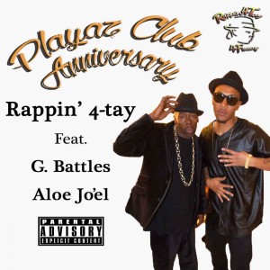 Rappin' 4-tay的專輯Playaz Club Anniversary (feat. G. Battles & Aloe Jo'El) - Single