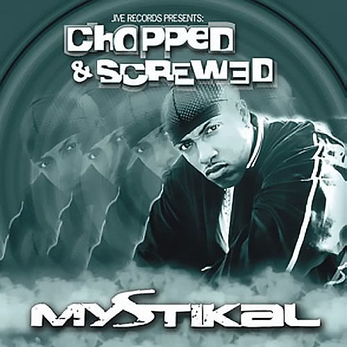 Jive Records Presents: Mystikal - Chopped and Screwed