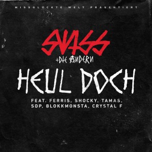 Listen to Heul doch song with lyrics from Swiss