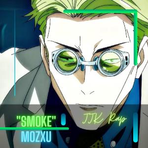 Mozxu的專輯Smoke (Explicit)