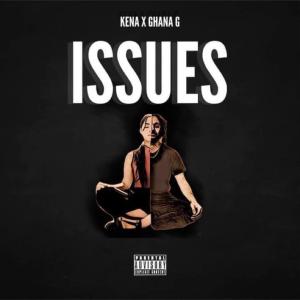 ดาวน์โหลดและฟังเพลง Issues (feat. Ghana G) (Explicit) พร้อมเนื้อเพลงจาก Kena the Psychedelic Queen