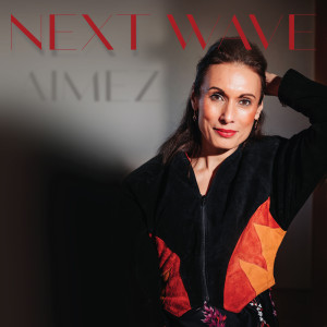 Album Next Wave from AMEZ