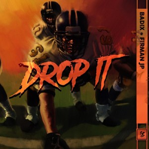 收聽Badix的Drop It (Extended Version) (Extended Mix)歌詞歌曲