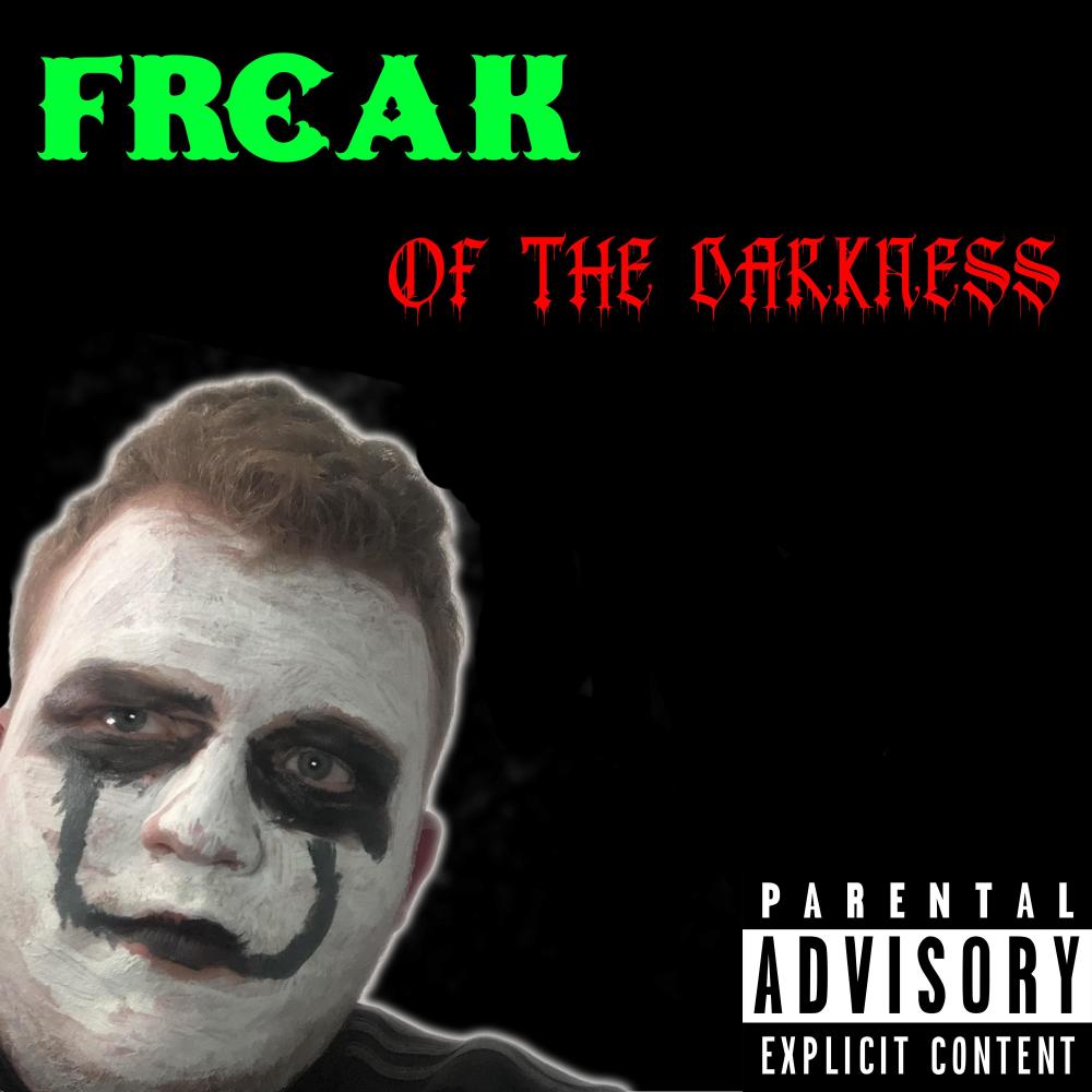 Freaks Of The Darkness (feat. Too Hyda Care) (Explicit)