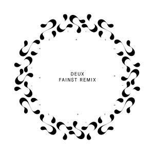 Album Deux (Fainst Remix) oleh Ziris