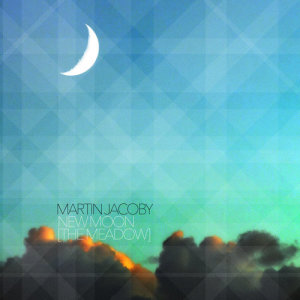 收聽Martin Jacoby的New Moon [The Meadow]歌詞歌曲